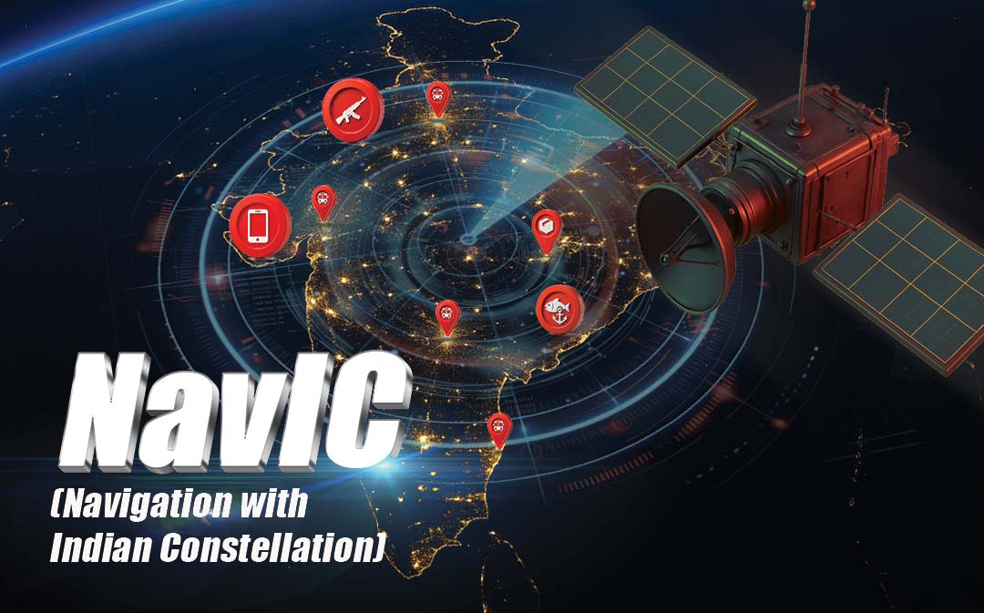 IRNSS (Indian Regional Navigation Satellite System) / NAVIC (Navigation with Indian Constellation)